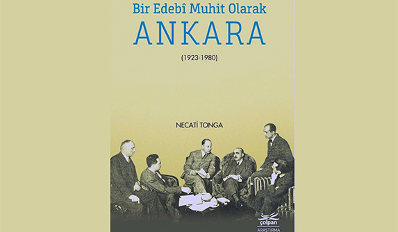 Ankara “edebi muhit” olarak raflarda