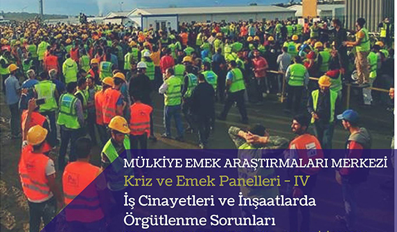 İş cinayetleri ve örgütlenme sorunları konuşulacak