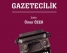 Gazetecilik çalışmalarına yeni katkı: “Türkiye’de Edebi Gazetecilik” kitabı çıktı