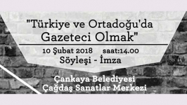 ÇSM’de “Türkiye ve Ortadoğu’da Gazeteci Olmak” konuşulacak