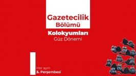 İLEF Gazetecilik Bölümü Kolokyumları devam ediyor