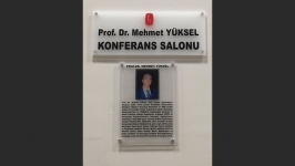 Prof. Dr. Mehmet Yüksel konferans salonu açıldı